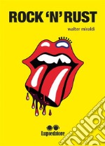 Rock'n'rust. E-book. Formato EPUB