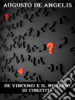 De Vincenzi e il mistero di Cinecittà. E-book. Formato EPUB ebook