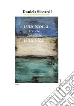 Una Storia Tre viteTre storie una vita. E-book. Formato PDF ebook