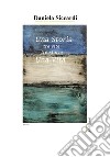 Una Storia Tre viteTre storie una vita. E-book. Formato PDF ebook