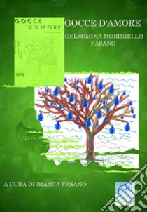 Nuove gocce d'amorePoesie. E-book. Formato Mobipocket ebook di Bianca Fasano