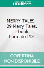 MERRY TALES - 29 Merry Tales. E-book. Formato EPUB ebook