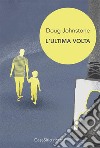 L'ultima volta. E-book. Formato EPUB ebook