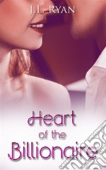 Heart of the Billionaire Beauty And The Billionaire Series. E-book. Formato EPUB ebook