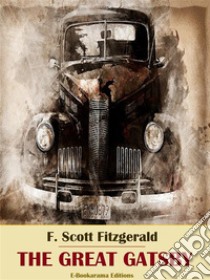 The Great Gatsby. E-book. Formato EPUB ebook di F. Scott Fitzgerald