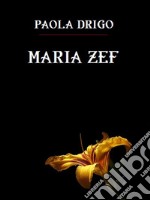 Maria Zef. E-book. Formato EPUB ebook