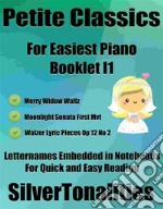 Petite Classics for Easiest Piano Booklet I1. E-book. Formato EPUB ebook