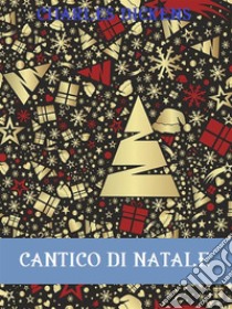 Cantico di Natale. E-book. Formato EPUB ebook di Charles Dickens