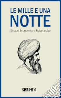 Le mille e una notte. E-book. Formato Mobipocket ebook di Antoine Galland