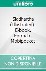 Siddhartha (Illustrated). E-book. Formato EPUB