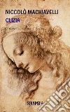 Clizia: Commedia. E-book. Formato EPUB ebook di Niccolò Machiavelli