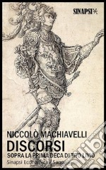 Discorsi sulla prima Deca di Tito Livio. E-book. Formato EPUB