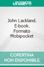 John Lackland. E-book. Formato Mobipocket ebook di Kate Norgate