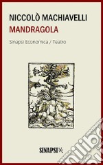 Mandragola: Commedia. E-book. Formato Mobipocket