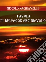 Favola di Belfagor arcidiavolo. E-book. Formato EPUB ebook