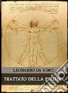 Trattato della pittura. E-book. Formato EPUB ebook