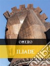 Iliade. E-book. Formato EPUB ebook di Homerus (Omero)