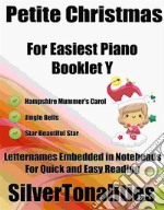 Petite Christmas for Easiest Piano Booklet Y. E-book. Formato EPUB ebook