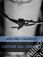 Lettere dal carcere. E-book. Formato EPUB ebook