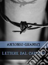 Lettere dal carcere. E-book. Formato EPUB ebook