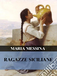 Ragazze siciliane. E-book. Formato EPUB ebook