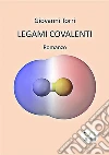 Legami covalenti. E-book. Formato EPUB ebook di Giovanni Torri