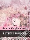 Lettere d&apos;amore. E-book. Formato EPUB ebook