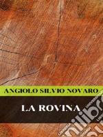 La rovina. E-book. Formato EPUB