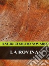 La rovina. E-book. Formato EPUB ebook