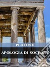 Apologia di Socrate. E-book. Formato EPUB ebook