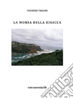 La morsa della risacca. E-book. Formato PDF ebook