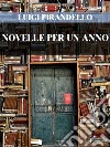 Novelle per un anno. E-book. Formato EPUB ebook