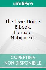 The Jewel House. E-book. Formato Mobipocket ebook di G. J. Younghusband