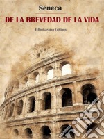 De la brevedad de la vida. E-book. Formato EPUB ebook