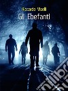 Gli Ebefanti. E-book. Formato EPUB ebook