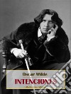Intenciones. E-book. Formato EPUB ebook di Oscar Wilde