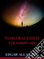 Nuovi racconti straordinari. E-book. Formato EPUB ebook