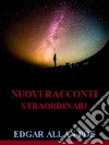 Nuovi racconti straordinari. E-book. Formato EPUB ebook