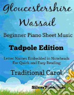 Gloucestershire Wassail Easy Piano Sheet Music Tadpole Edition. E-book. Formato EPUB ebook