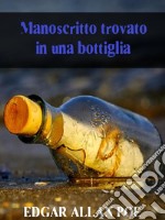 Manoscritto trovato in una bottiglia. E-book. Formato EPUB ebook