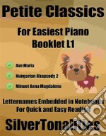 Petite Classics for Easiest Piano Booklet L1. E-book. Formato EPUB ebook