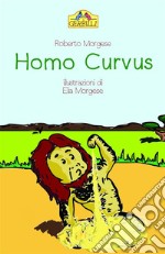 Homo Curvus. E-book. Formato EPUB ebook