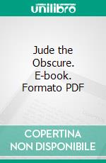 Jude the Obscure. E-book. Formato PDF ebook di Thomas Hardy