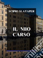 Il mio Carso. E-book. Formato EPUB ebook