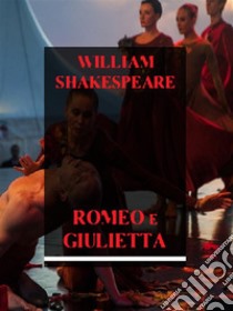 Romeo e Giulietta. E-book. Formato EPUB ebook di William Shakespeare