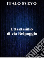 L&apos;assassinio di via Belpoggio. E-book. Formato EPUB ebook