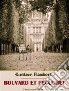 Bouvard et Pécuchet. E-book. Formato EPUB ebook di Gustave Flaubert