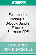 Extramarital Menages: 3-Book Bundle. E-book. Formato EPUB ebook di Nixie Fairfax