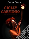 Giolly Carminio. E-book. Formato PDF ebook di Ricardo Tronconi