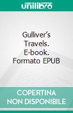 Gulliver’s Travels. E-book. Formato EPUB ebook di Jonathan Swift